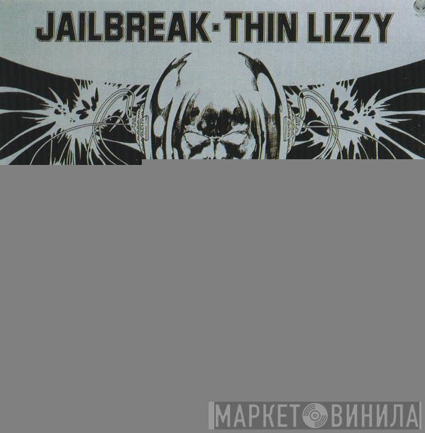  Thin Lizzy  - Jailbreak