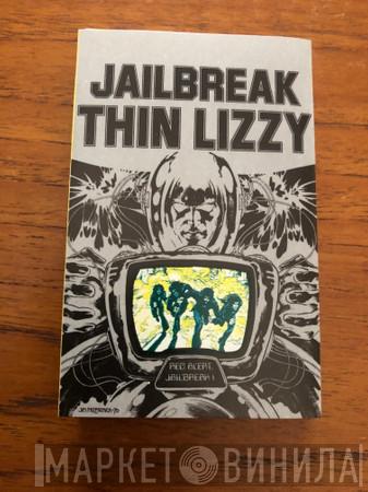  Thin Lizzy  - Jailbreak