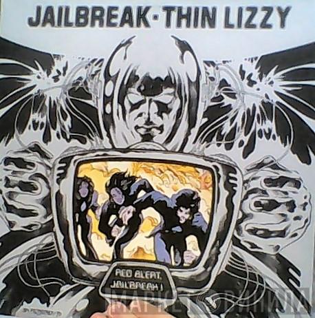  Thin Lizzy  - Jailbreak