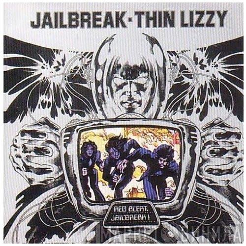  Thin Lizzy  - Jailbreak