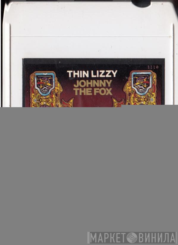  Thin Lizzy  - Johnny The Fox