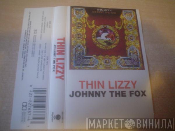  Thin Lizzy  - Johnny The Fox