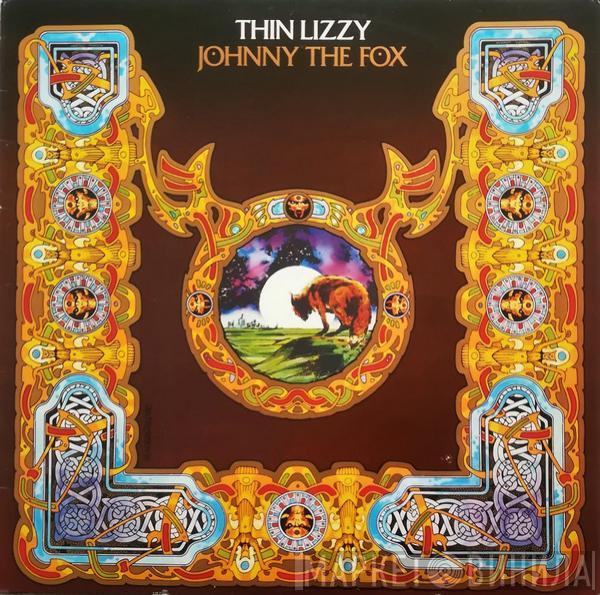  Thin Lizzy  - Johnny The Fox