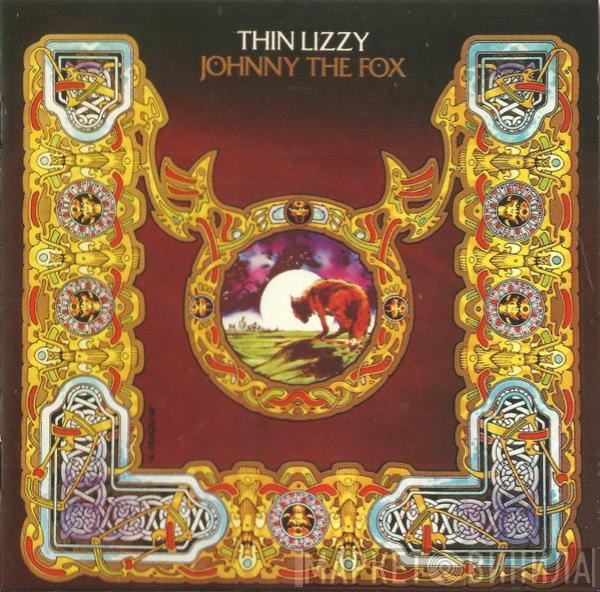  Thin Lizzy  - Johnny The Fox