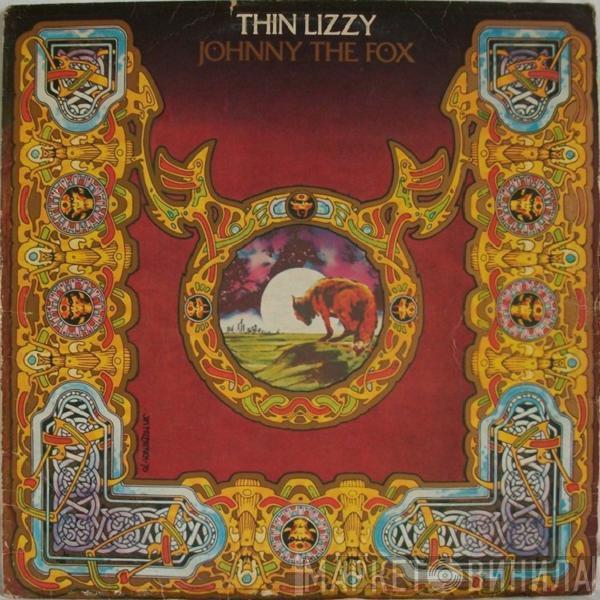  Thin Lizzy  - Johnny The Fox