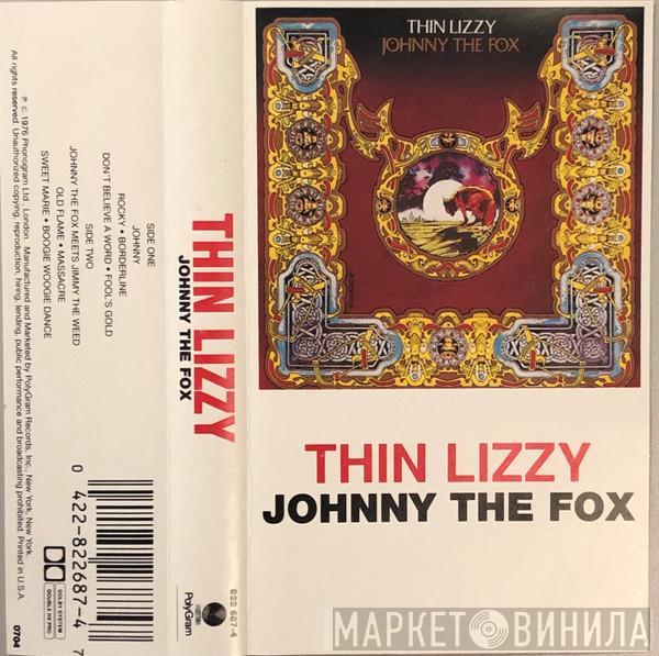  Thin Lizzy  - Johnny The Fox