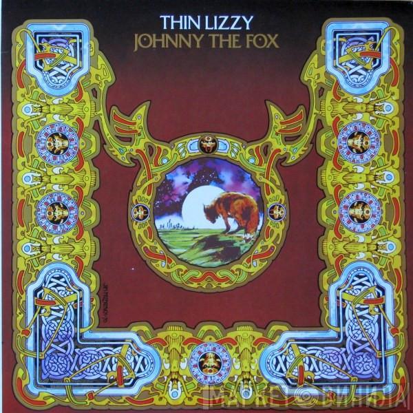  Thin Lizzy  - Johnny The Fox