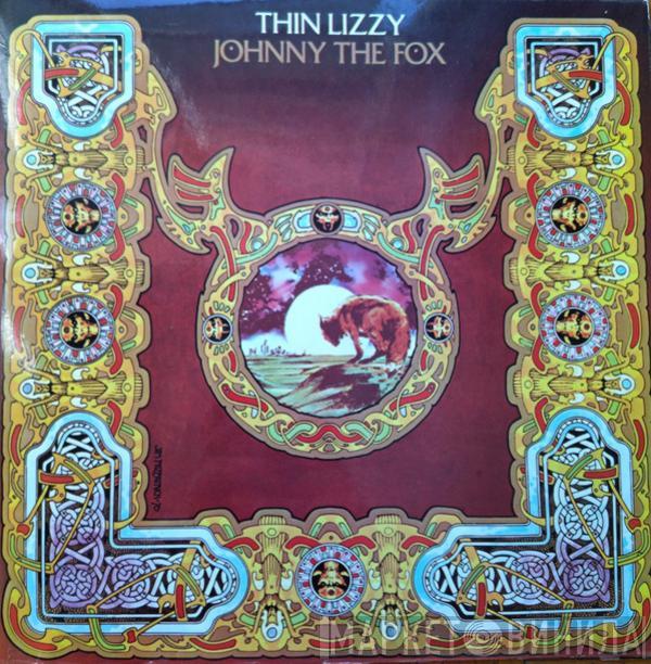  Thin Lizzy  - Johnny The Fox