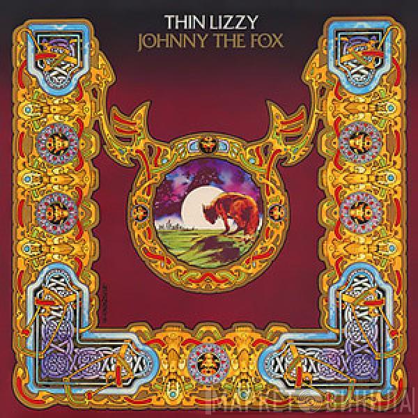  Thin Lizzy  - Johnny The Fox