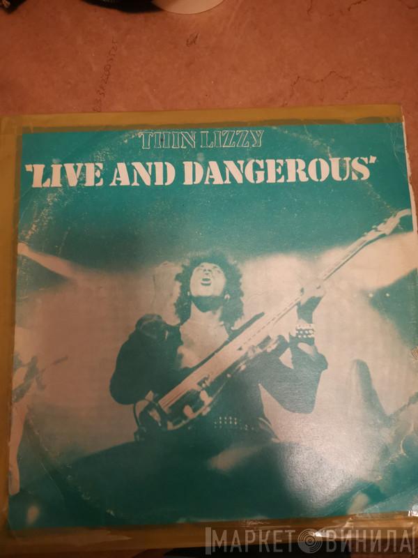  Thin Lizzy  - Live And Dangerous