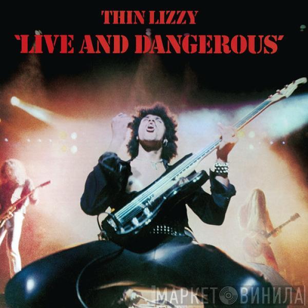  Thin Lizzy  - Live And Dangerous