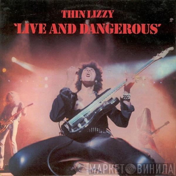  Thin Lizzy  - Live And Dangerous