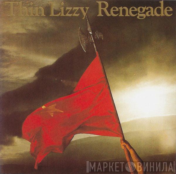  Thin Lizzy  - Renegade