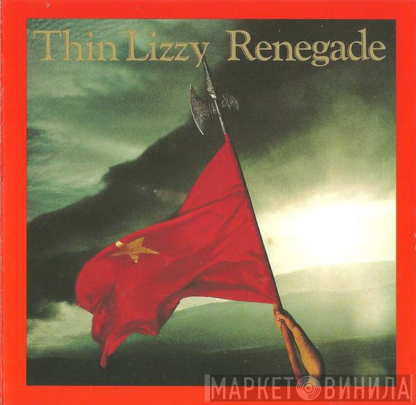  Thin Lizzy  - Renegade
