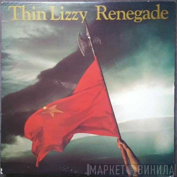  Thin Lizzy  - Renegade
