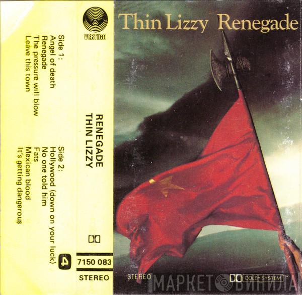  Thin Lizzy  - Renegade