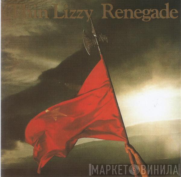  Thin Lizzy  - Renegade