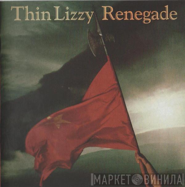  Thin Lizzy  - Renegade