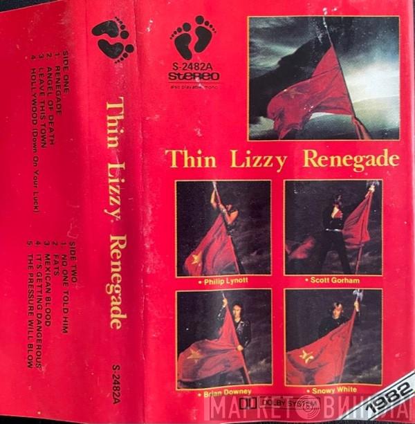  Thin Lizzy  - Renegade