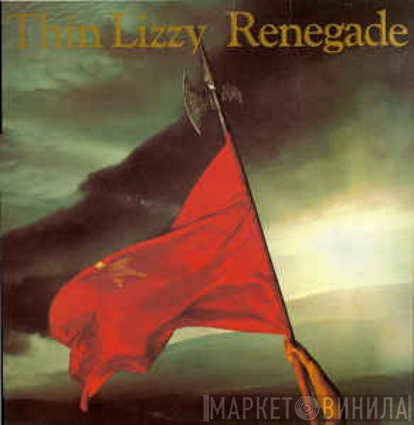  Thin Lizzy  - Renegade