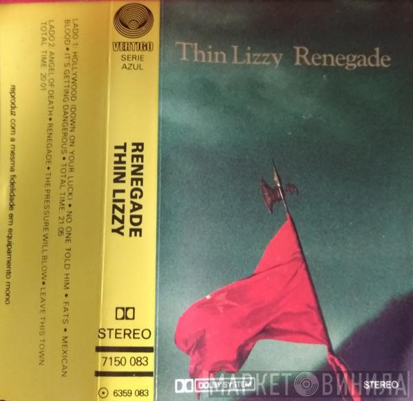  Thin Lizzy  - Renegade