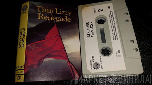  Thin Lizzy  - Renegade