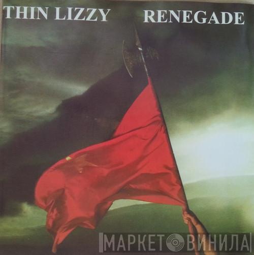  Thin Lizzy  - Renegade