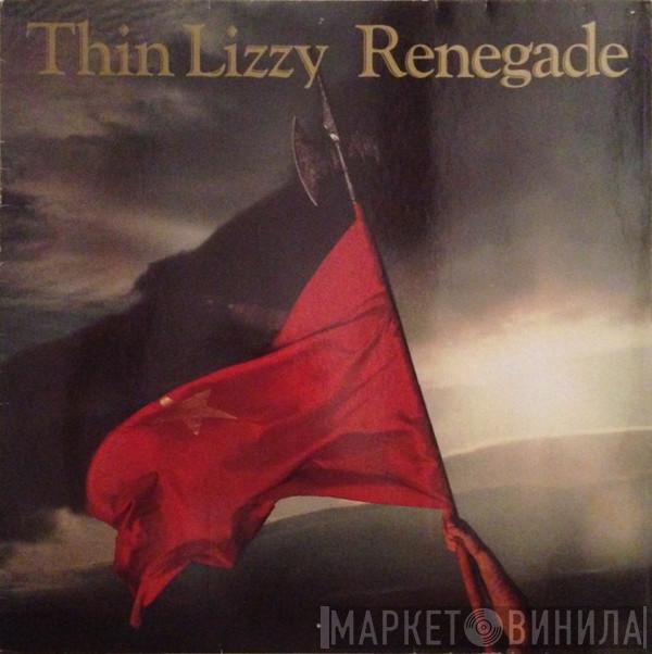  Thin Lizzy  - Renegade