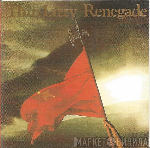  Thin Lizzy  - Renegade