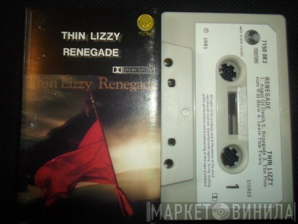  Thin Lizzy  - Renegade