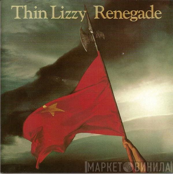  Thin Lizzy  - Renegade