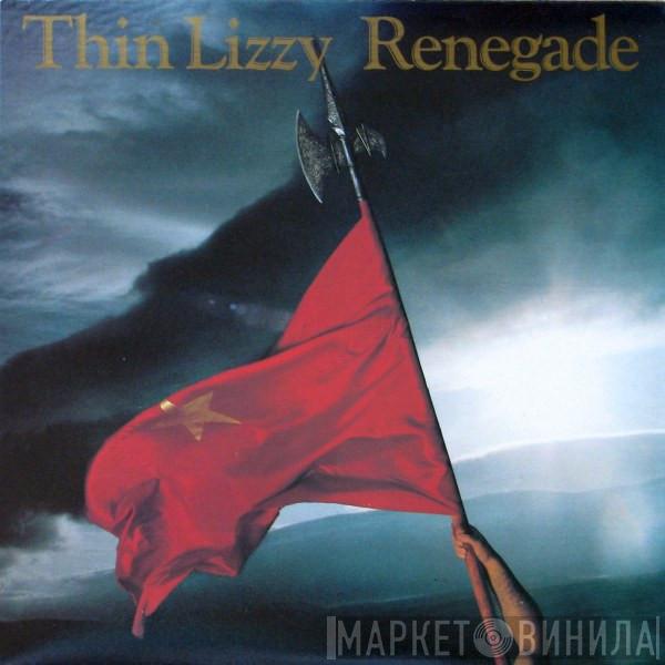 Thin Lizzy  - Renegade