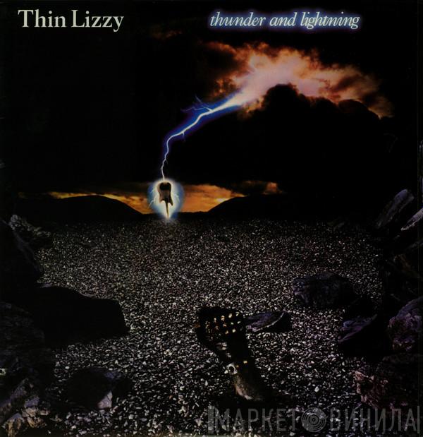  Thin Lizzy  - Thunder And Lightning
