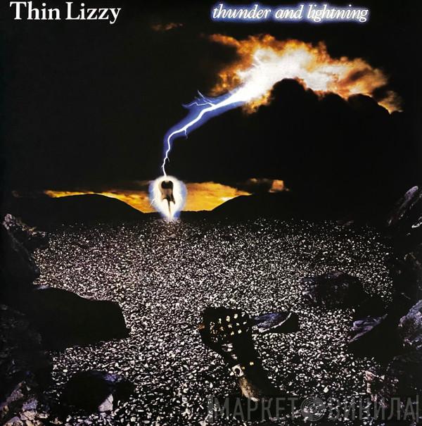  Thin Lizzy  - Thunder And Lightning