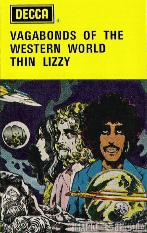  Thin Lizzy  - Vagabonds Of The Western World