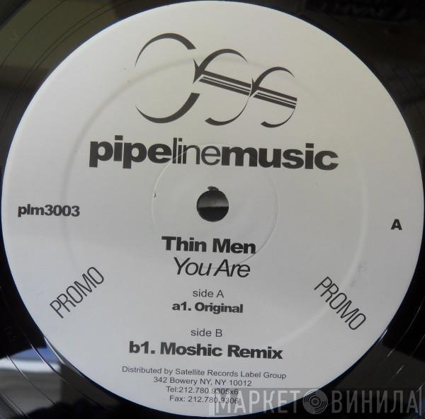 Thin Men - You Are