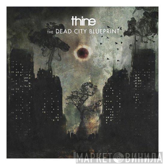 Thine - The Dead City Blueprint