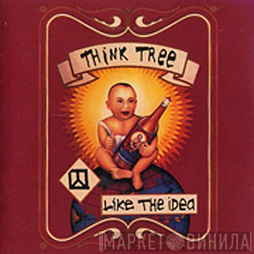 Think Tree - Like The Idea