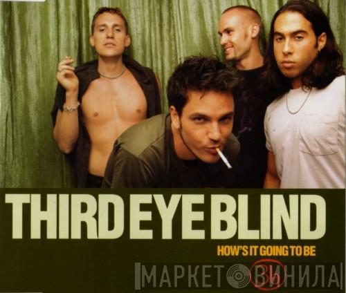 Third Eye Blind - How's It Going To Be