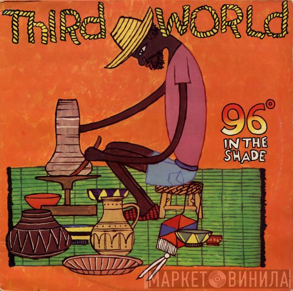  Third World  - 96° In The Shade