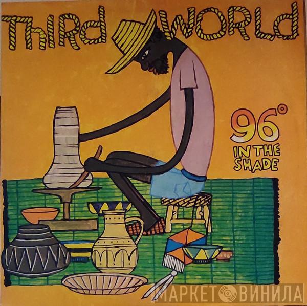  Third World  - 96° In The Shade