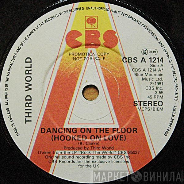  Third World  - Dancing On The Floor (Hooked On Love)