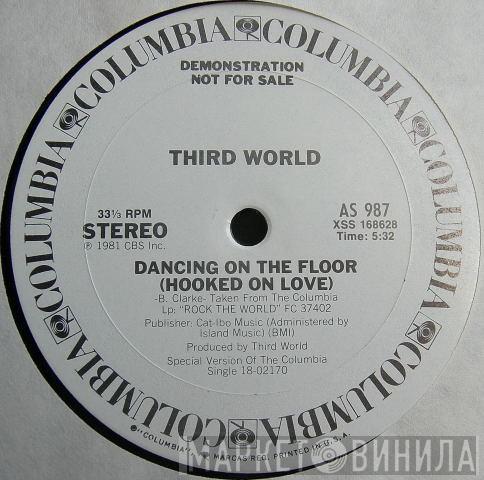  Third World  - Dancing On The Floor (Hooked On Love)