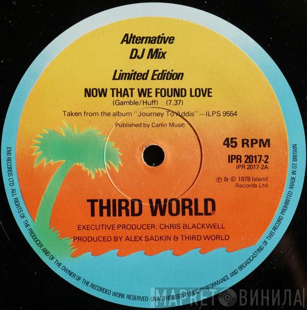 Third World - Now That We Found Love