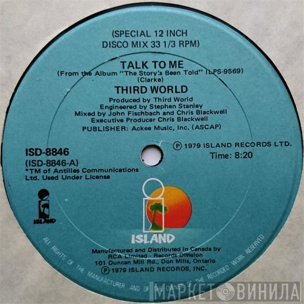  Third World  - Talk To Me