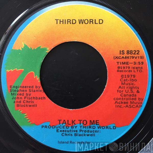  Third World  - Talk To Me