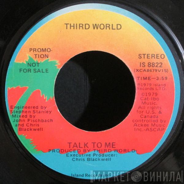  Third World  - Talk To Me