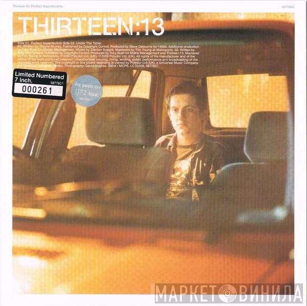  Thirteen:13  - Perfect Imperfection