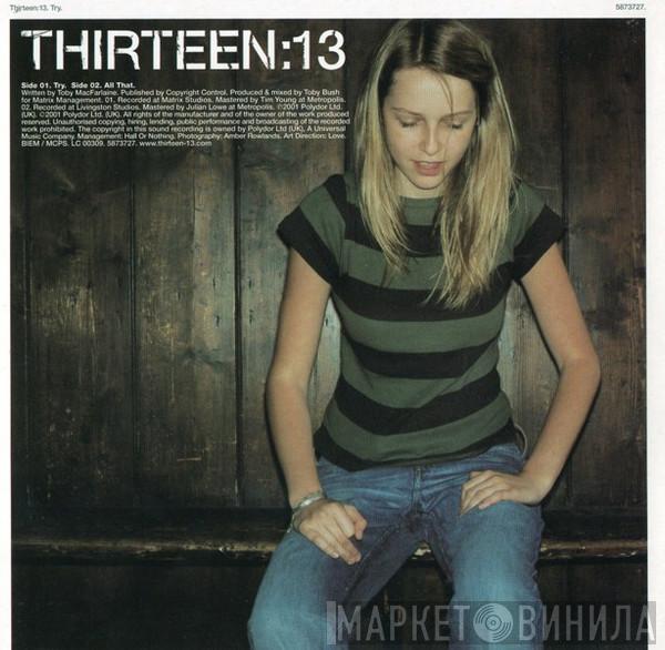 Thirteen:13 - Try