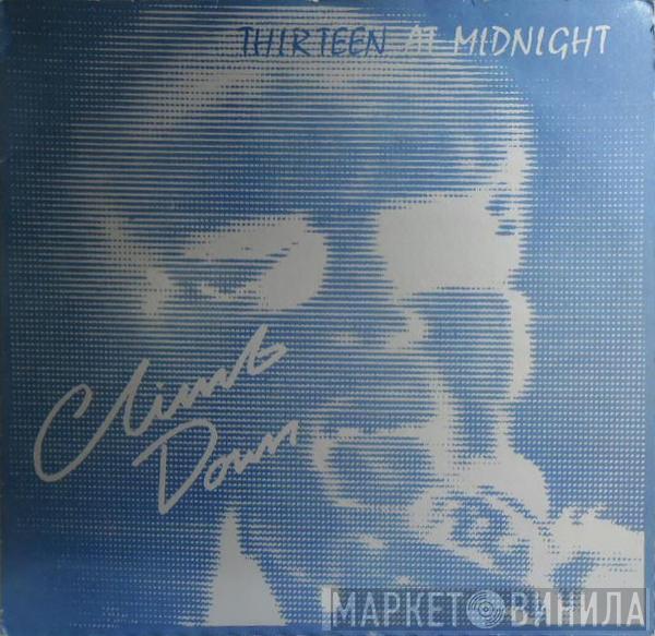 Thirteen At Midnight - Climb Down